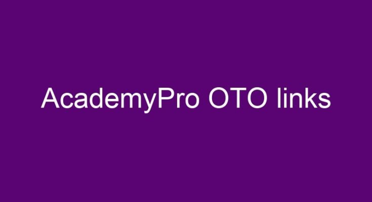 AcademyPro OTO and downsell links