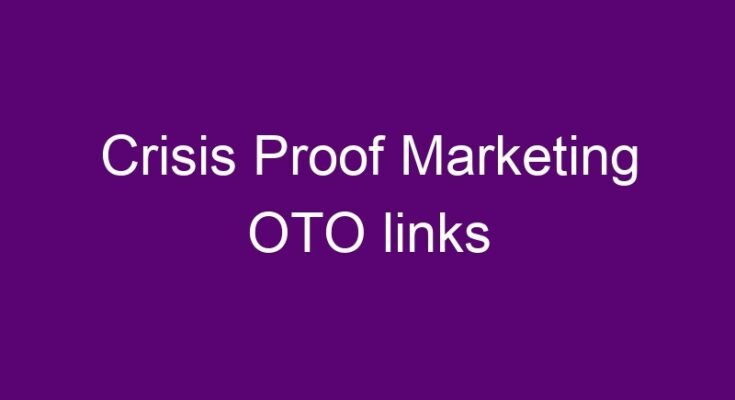 Crisis Proof Marketing OTO and 1 downsell link