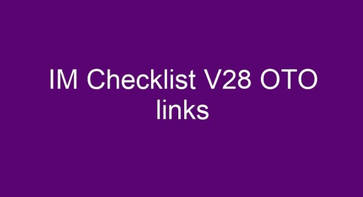 IM Checklist V28 OTO and IM Checklist V28 downsell