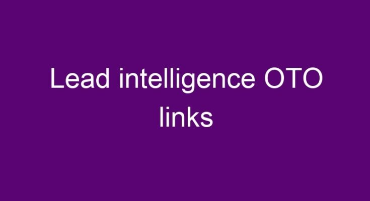 Lead intelligence OTO – All 4 OTO and downsell links