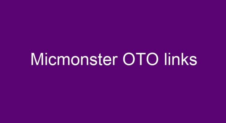 Micmonster OTO all OTOs 1, 2 & 3 link