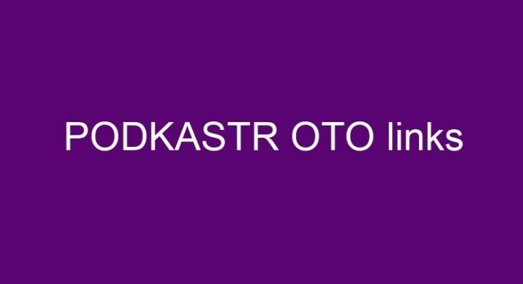 PODKASTR OTO – All OTOs 1, 2 and 3 in one place