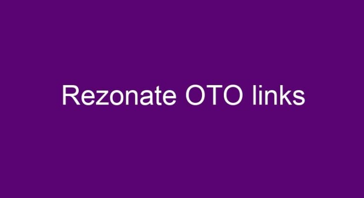 Rezonate OTO 4 OTO links here >>>