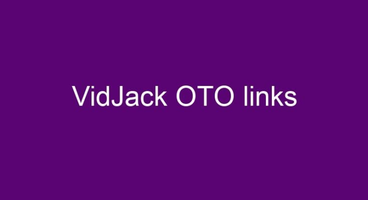 VidJack OTO 5 OTO links here >>>