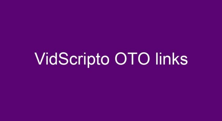 VidScripto OTO links list