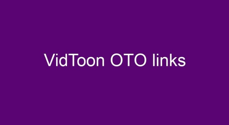 VidToon OTO links here >>>
