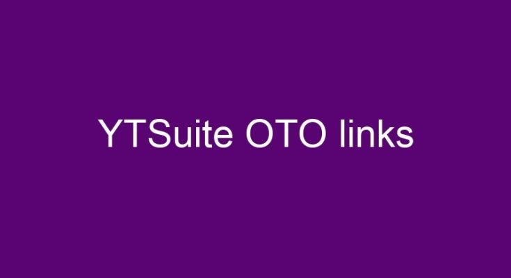 YTSuite OTO – All OTOs 1, 2, 3, 4, 5 and 6 + Bundle link >>>