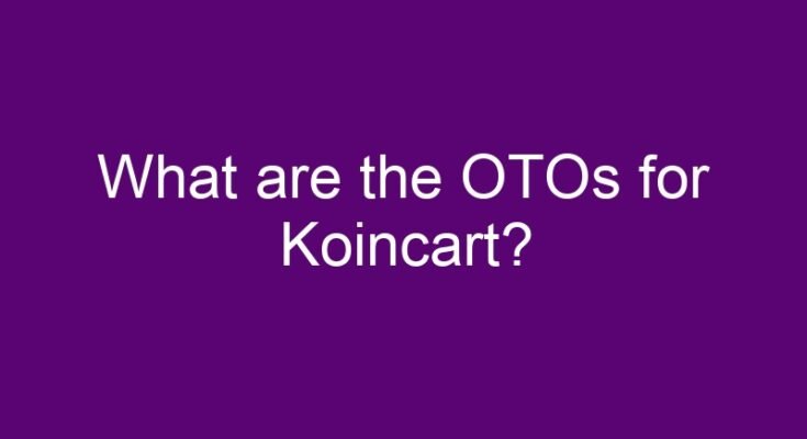 What are the OTOs for Koincart?