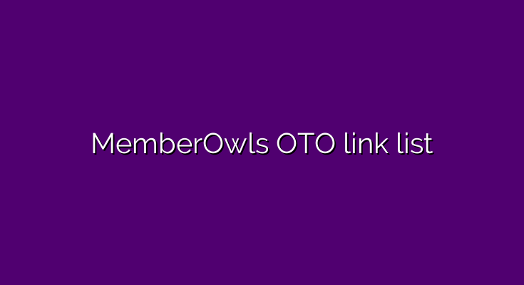 What are the OTOs for MemberOwls?