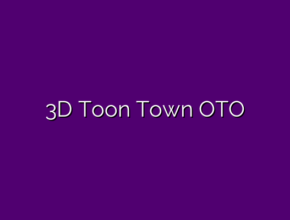 3D Toon Town OTO