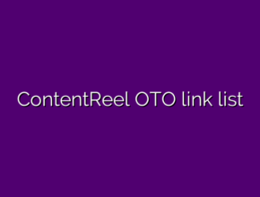 ContentReel OTO link list