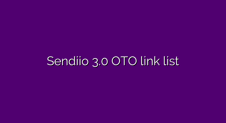 What are the OTOs for Sendiio 3.0?
