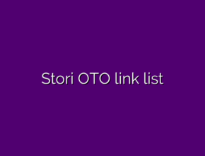 Stori OTO link list