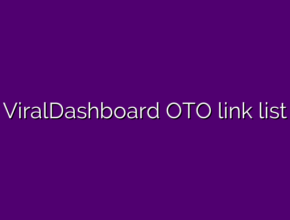 ViralDashboard OTO link list