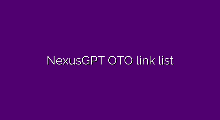 What are the OTOs for NexusGPT?