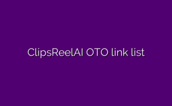ClipsReelAI OTO link list