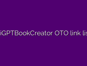 AiGPTBookCreator OTO link list