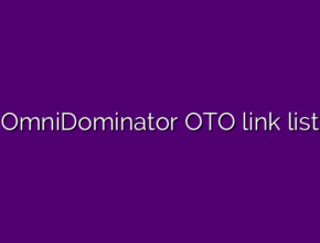 OmniDominator OTO link list