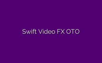 Swift Video FX OTO