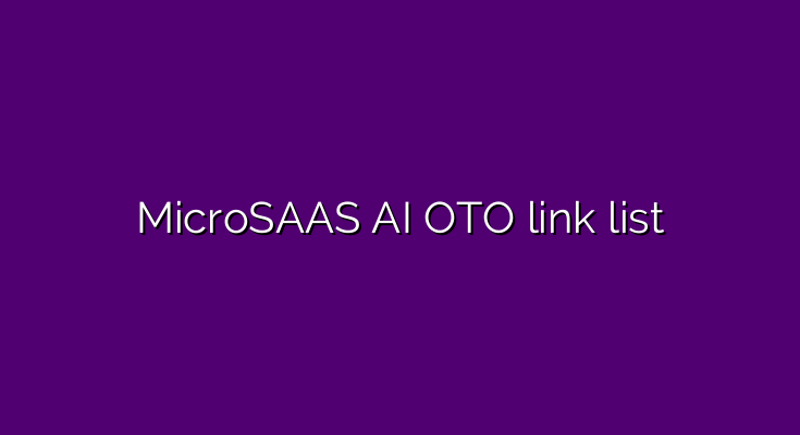 What are the OTOs for MicroSAAS AI?