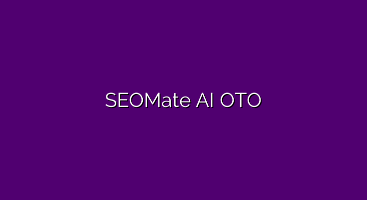 SEOMate AI OTO links and bonuses