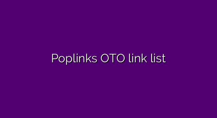 What are the OTOs for Poplinks?