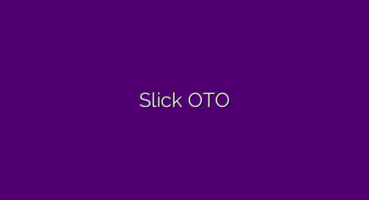 Slick OTO links 1 to 4 and bonuses >>>