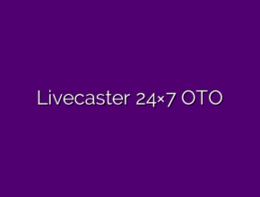 Livecaster 24×7 OTO