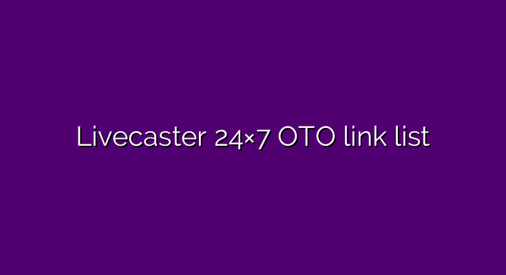 What are the OTOs for Livecaster 24×7?