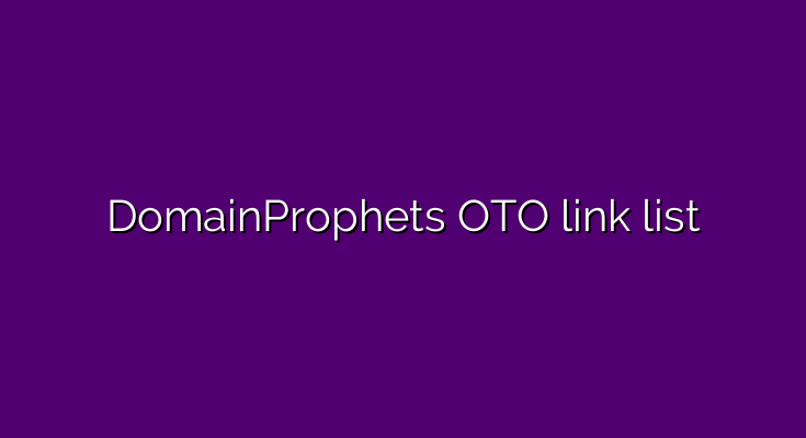 What are the OTOs for DomainProphets?