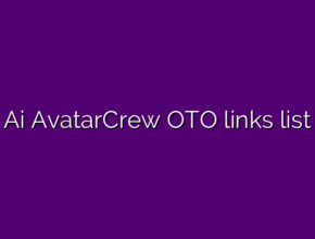 Ai AvatarCrew OTO links list