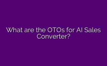 What are the OTOs for AI Sales Converter?