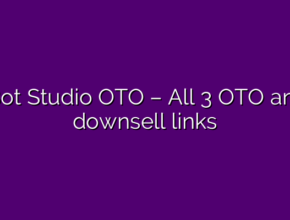 AIBot Studio OTO – All 3 OTO and 1 downsell links