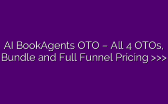 AI BookAgents OTO – All 4 OTOs, Bundle and Full Funnel Pricing >>>