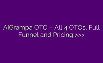 AIGrampa OTO – All 4 OTOs, Full Funnel and Pricing >>>