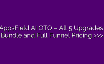 AppsField AI OTO – All 5 Upgrades, Bundle and Full Funnel Pricing >>>