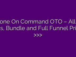 Done On Command OTO – All 4 OTOs, Bundle and Full Funnel Pricing >>>