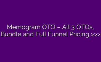 Memogram OTO – All 3 OTOs, Bundle and Full Funnel Pricing >>>