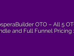 ProsperaBuilder OTO – All 5 OTOs, Bundle and Full Funnel Pricing >>>