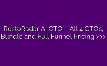 RestoRadar AI OTO – All 4 OTOs, Bundle and Full Funnel Pricing >>>