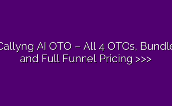 Callyng AI OTO – All 4 OTOs, Bundle and Full Funnel Pricing >>>