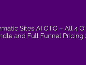 Cinematic Sites AI OTO – All 4 OTOs, Bundle and Full Funnel Pricing >>>