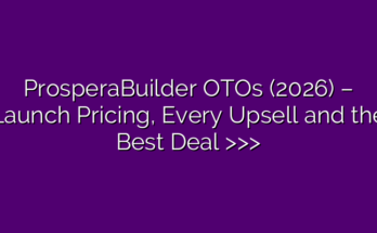 ProsperaBuilder OTOs (2026) – Launch Pricing, Every Upsell and the Best Deal >>>