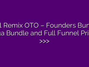 Reel Remix OTO – Founders Bundle, Mega Bundle and Full Funnel Pricing >>>