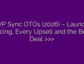 WP Sync OTOs (2026) – Launch Pricing, Every Upsell and the Best Deal >>>