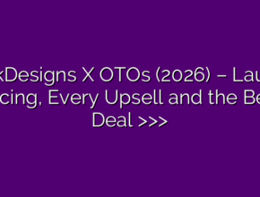 ClickDesigns X OTOs (2026) – Launch Pricing, Every Upsell and the Best Deal >>>