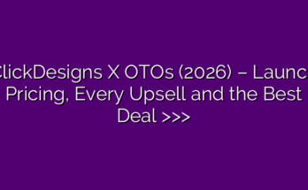 ClickDesigns X OTOs (2026) – Launch Pricing, Every Upsell and the Best Deal >>>