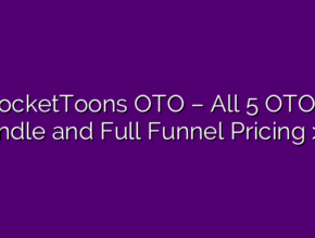 RocketToons OTO – All 5 OTOs, Bundle and Full Funnel Pricing >>>
