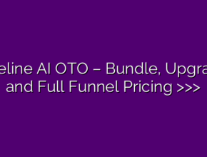 Timeline AI OTO – Bundle, Upgrades and Full Funnel Pricing >>>